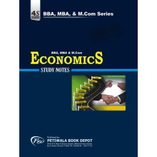 Economics -Best Easy notes (For BBA/ BS/ MBA/ MS/ M.Com) By Petiwala