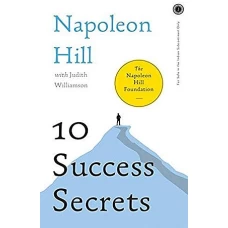 10 Success Secrets by NAPOLEON HILL