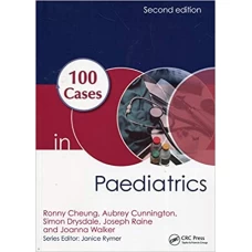 100 Cases in Paediatrics – 2nd Edition