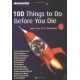 100 Things to Do Before You Die by Patrick Moore