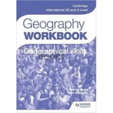 Cambridge International AS and A Level Geography Skills Workbook