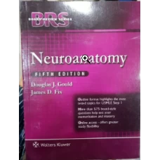 BRS Neuroanatomy 5th Edition by Douglas J. Gould PhD,‎ James D. Fix PhD