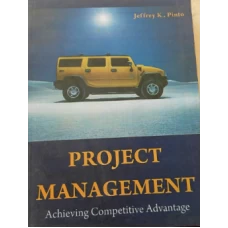 Project Management: Achieving Competitive Advantage by Jeffrey Pinto