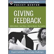 Pocket Mentor Giving Feedback by Harvard Business School