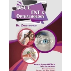 OSCE ENT & Opthalmology by Dr Zahid Masood
