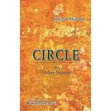 Circle and Other Stories by Rakhshanda Jalil