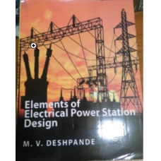 Elements of Electrical Power Station Design by Deshpande
