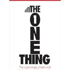 The One Thing: by Gary Keller and Jay Papasan