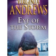 Eye of the Storm by Virginia Andrews