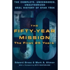 The Fifty-Year Mission: by Edward Gross