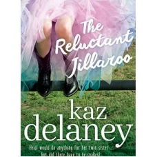 The Reluctant Jillaroo by Kaz Delaney