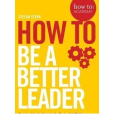 How to be A Better Leader