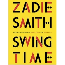 Swing Time Zadie Smith