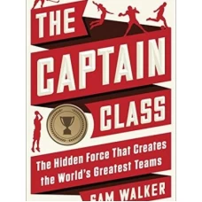 The Captain Class by Sam Walker
