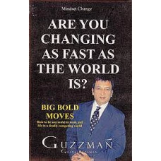 Are You Changing As Fast As the World Is by Guzzman