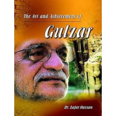 The Art and Achievement of Gulzar by Hassan Abbas