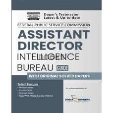Assistant Director Intelligence Bureau Guide By Dogar Brothers