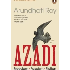Azadi by Arundhati Roy
