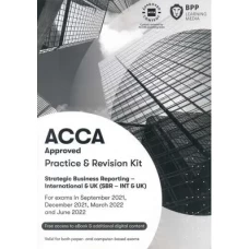 BPP ACCA Strategic Business Reporting (SBR) Practice and Revision Kit 2022
