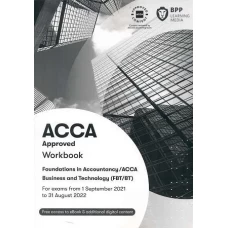 BPP ACCA F1 Business and Technology (FBT/BT) Workbook 2022