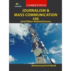  Competitive Journalism and Mass Communication CSS PMS By M.Asif Malik - AH Publisher