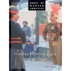 Conflict Between India and Pakistan An Encyclopedia By Lyon Peter