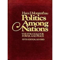 Politics Among Nations The Struggle for Power and Peace 5th Edition By Hans Morgenthau