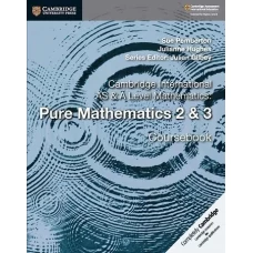 Cambridge AS & A Level Pure Mathematics 2 & 3 Coursebook