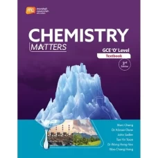 O level Chemistry Matters 3rd edition – Marshall Cavendish