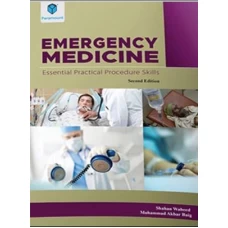 EMERGENCY MEDICINE: ESSENTIAL PRACTICAL PROCEDURE SKILLS