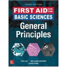 First Aid for the Basic Sciences: General Principles 3rd Edition