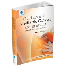Guidelines for Pediatric Clinical Examinations – 3rd Edition (paramount)
