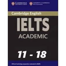 Cambridge English IELTS Academic 11-18 Set with Audio