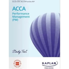 Kaplan ACCA F5 Performance Management (PM) Study Text 2024
