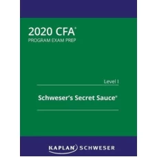 Kaplan Schweser CFA Level 1 2020 Secret Sauce