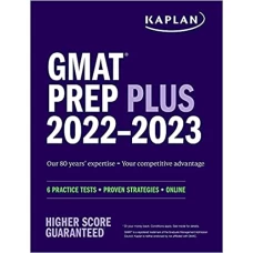 Kaplan GMAT Prep Plus 6 Practice Tests 2022-2023