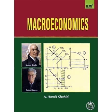 Macro Economics M.A. Part I by A. Hamid Shahid - ILMI KITAB KHANA