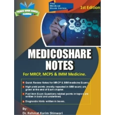 Medicoshare Notes for MRCP,MCPS and IMM Medicine by Dr Rehmat Karim Shinwari