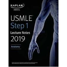 Kaplan USMLE Step 1 Anatomy Lecture Notes 2019