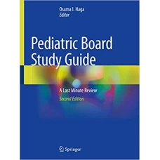 Pediatric Board Study Guide by Osama Naga – 2nd Edition