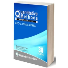 Quantitative Methods (ICAP AFC-3, ICMAP, PIPFA) Problems & Solutions by Qari Muhammad Owais - Waheed Publications
