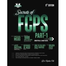 Secrets of FCPS part 1 9th edition by Rabia Ali