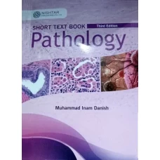 Short Textbook of Pathology 3rd edition by Inam Danish