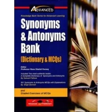 Synonyms & Antonyms Bank By Rana Shahid Farooq - Advanced