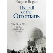 The Fall of the Ottomans