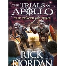 The Tower of Nero by Rick Riordan