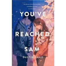 You have Reached Sam by Dustin Thao