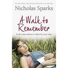A Walk to Remember by NICHOLAS SPARKS