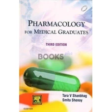 Pharmacology for Medical Graduates by Tara V Shanbag
