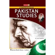 Comprehensive Pakistan Studies for B.A. BSc. by Ikram Rabbani - Caravan